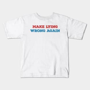 Make lying wrong again Kids T-Shirt